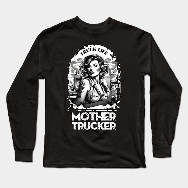 Mother Trucker Long Sleeve T-Shirt by TMBTM